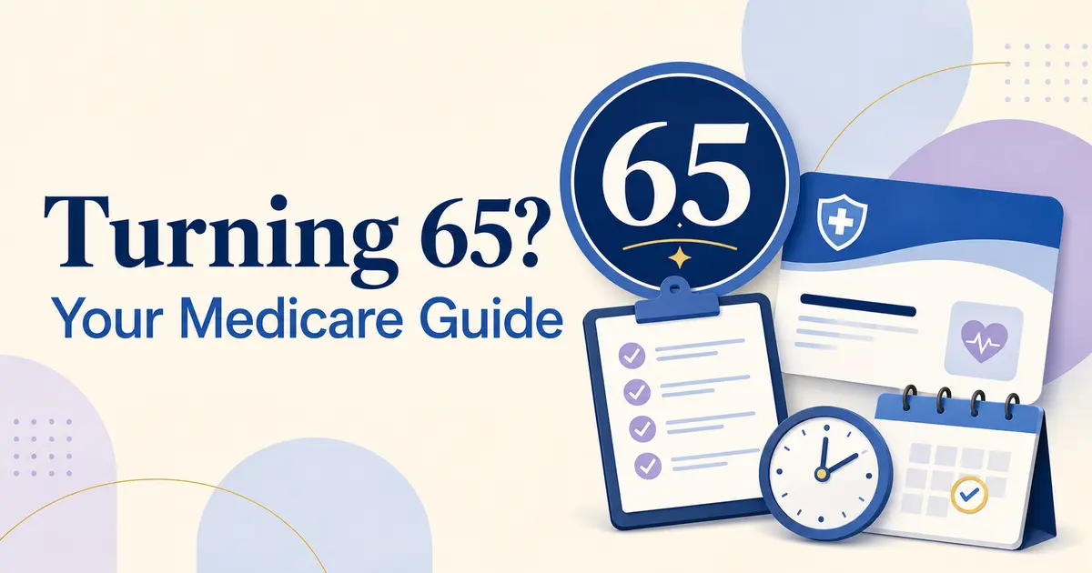 Turning 65 Medicare preparation guide